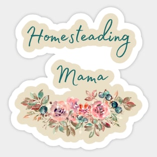 Homesteading Mama Sticker